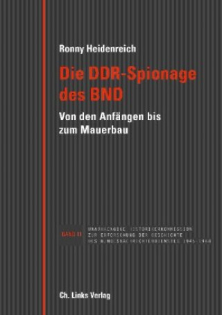 Könyv Die DDR-Spionage des BND Ronny Heidenreich