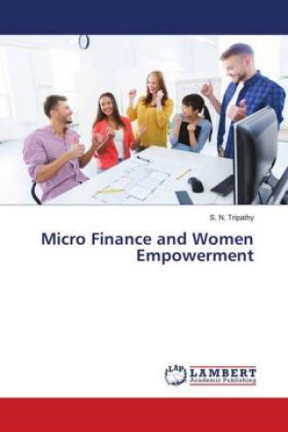 Kniha Micro Finance and Women Empowerment S. N. Tripathy