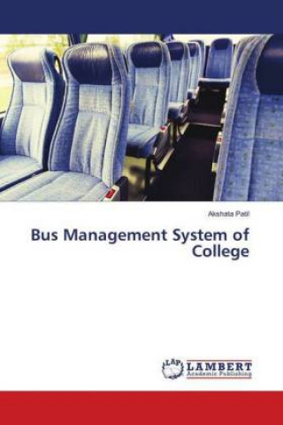 Carte Bus Management System of College Akshata Patil