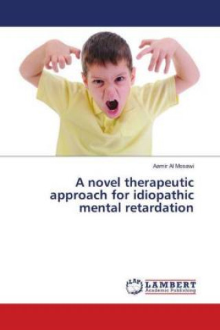 Kniha novel therapeutic approach for idiopathic mental retardation Aamir Al Mosawi