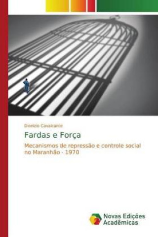 Kniha Fardas e Forca Dionizio Cavalcante
