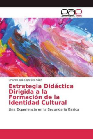 Book Estrategia Didactica Dirigida a la Formacion de la Identidad Cultural Orlando José González Sáez