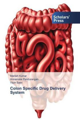 Könyv Colon Specific Drug Delivery System Manish Kumar