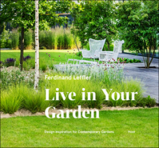 Könyv Live in your garden Ferdinand Leffler