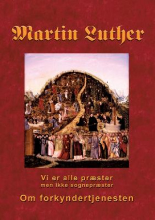 Kniha Martin Luther - Om forkyndertjenesten Finn B. Andersen