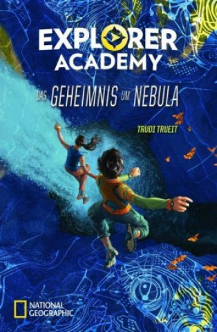 Könyv Explorer Academy - Das Geheimnis um Nebula Trudi Trueit