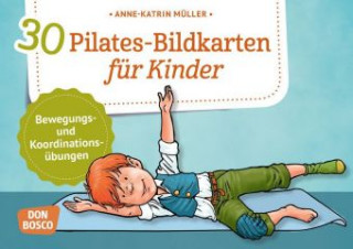 Játék 30 Pilates-Bildkarten für Kinder Anne-Katrin Müller