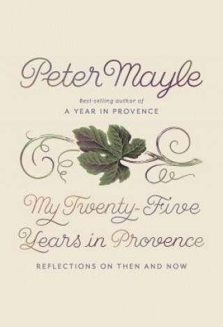 Carte My Twenty-Five Years in Provence Peter Mayle