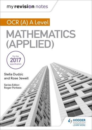 Boek My Revision Notes: OCR (A) A Level Mathematics (Applied) Roger Porkess