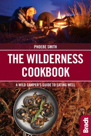 Kniha Wilderness Cookbook Phoebe Smith