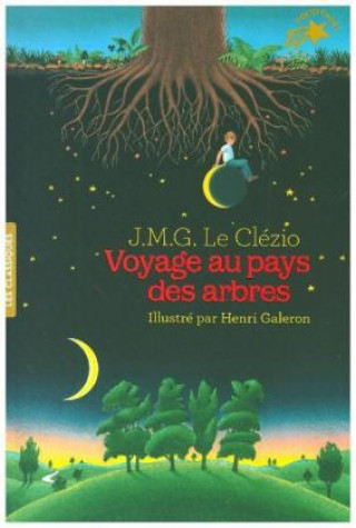 Kniha Voyage au pays des arbres Jean-Marie Gustave Le Clézio