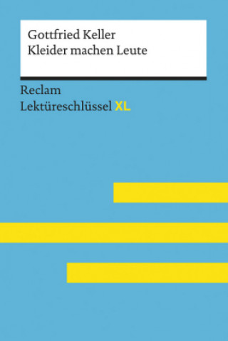 Könyv Gottfried Keller: Kleider machen Leute Wolfgang Pütz