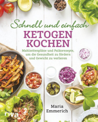 Книга Schnell und einfach ketogen kochen Maria Emmerich