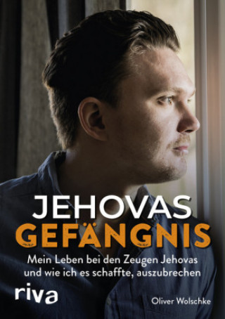 Kniha Jehovas Gefängnis Oliver Wolschke