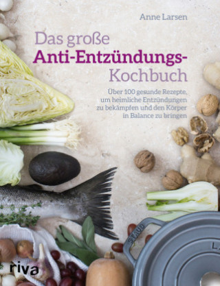 Kniha Das große Anti-Entzündungs-Kochbuch Anne Larsen
