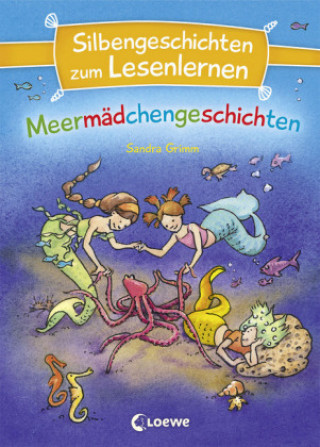 Könyv Silbengeschichten zum Lesenlernen - Meermädchengeschichten Sandra Grimm