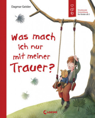 Buch Was mach ich nur mit meiner Trauer? Dagmar Geisler