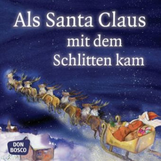 Könyv Als Santa Claus mit dem Schlitten kam. Mini-Bilderbuch Susanne Brandt