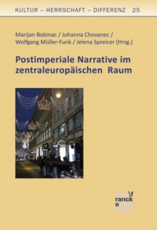 Kniha Postimperiale Narrative im zentraleuropäischen Raum Marijan Bobinac