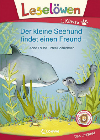 Kniha Leselöwen 1. Klasse - Der kleine Seehund findet einen Freund Anna Taube