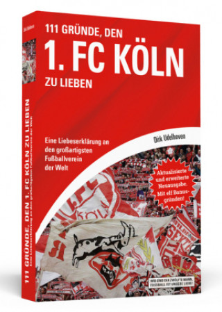 Kniha 111 Gründe, den 1. FC Köln zu lieben Dirk Udelhoven