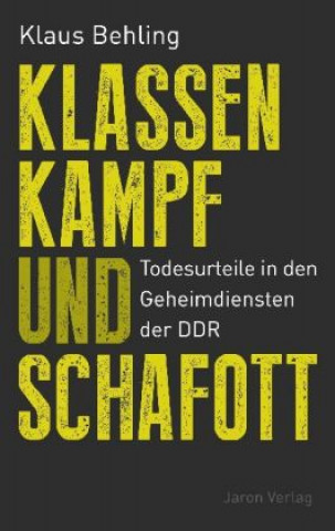 Knjiga Klassenkampf und Schafott Klaus Behling