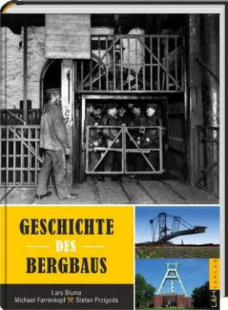 Kniha Geschichte des Bergbaus Lars Bluma