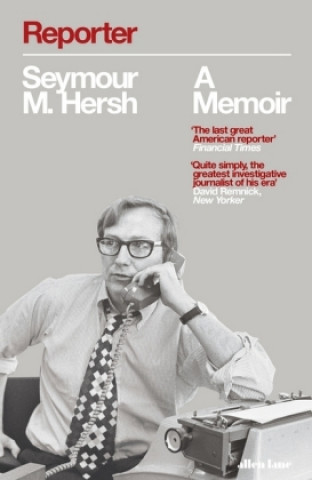 Kniha Reporter Seymour M. Hersh