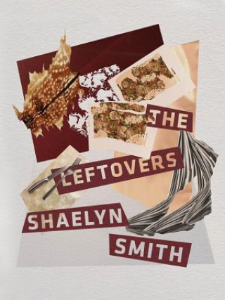 Knjiga The Leftovers Shaelyn Smith