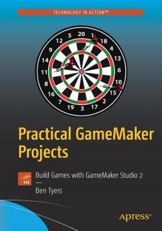 Carte Practical GameMaker Projects Ben Tyers