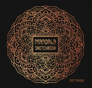 Kniha Mandala Sketchbook Matt Manson