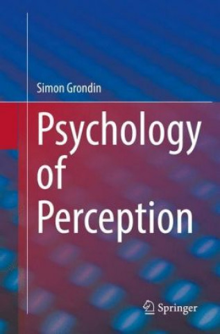 Kniha Psychology of Perception Simon Grondin