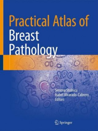 Book Practical Atlas of Breast Pathology Simona Stolnicu