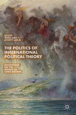 Kniha Politics of International Political Theory Mathias Albert