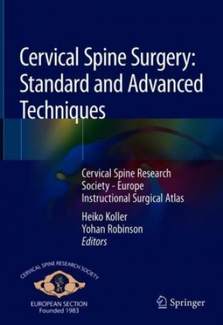 Kniha Cervical Spine Surgery: Standard and Advanced Techniques Heiko Koller