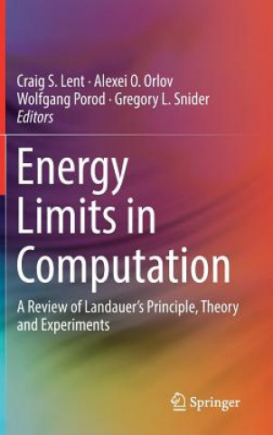 Knjiga Energy Limits in Computation Craig S. Lent