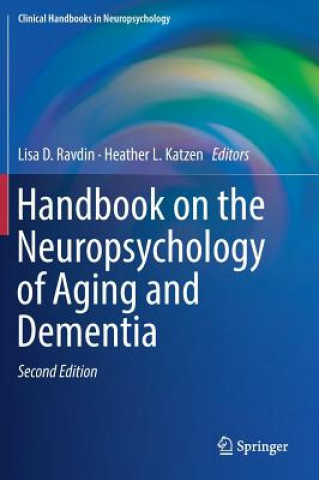 Kniha Handbook on the Neuropsychology of Aging and Dementia Lisa Ravdin