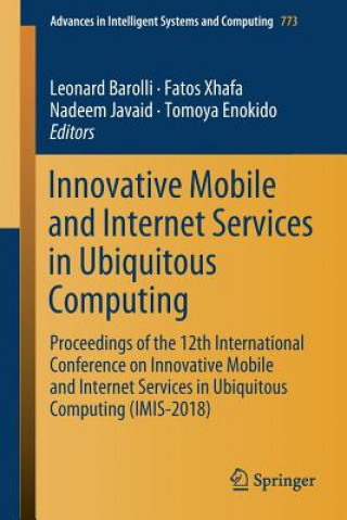 Carte Innovative Mobile and Internet Services in Ubiquitous Computing Leonard Barolli