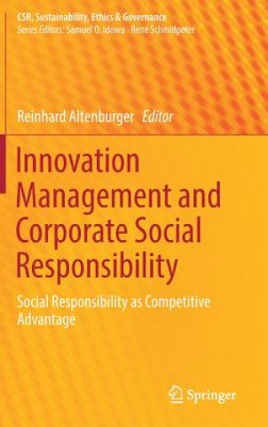 Könyv Innovation Management and Corporate Social Responsibility Reinhard Altenburger