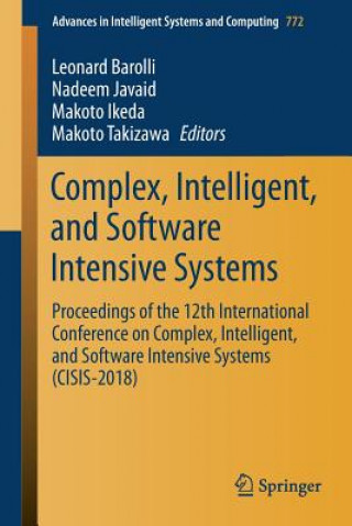 Kniha Complex, Intelligent, and Software Intensive Systems Leonard Barolli