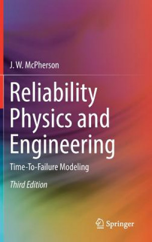 Knjiga Reliability Physics and Engineering J. W. McPherson