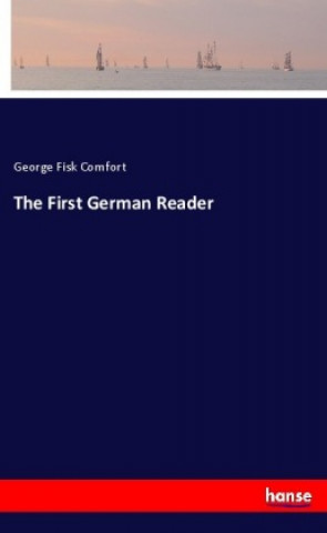 Boek The First German Reader George Fisk Comfort