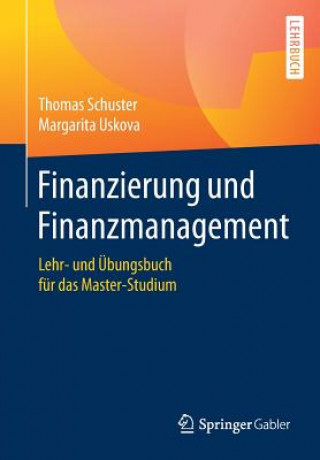 Kniha Finanzierung Und Finanzmanagement Thomas Schuster