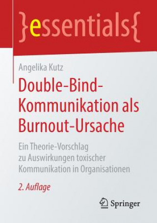 Carte Double-Bind-Kommunikation ALS Burnout-Ursache Angelika Kutz