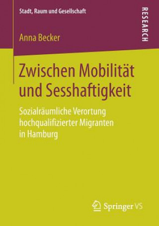 Kniha Zwischen Mobilitat Und Sesshaftigkeit Anna Becker