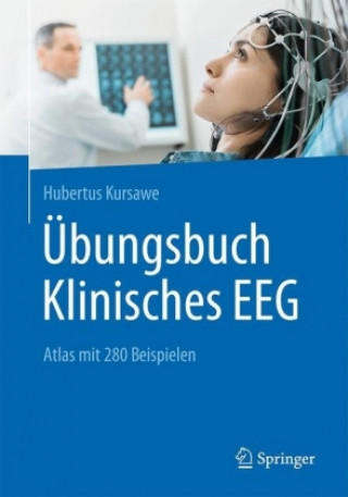 Книга Ubungsbuch Klinisches EEG Hubertus Kursawe