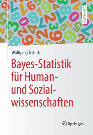 Könyv Bayes-Statistik fur Human- und Sozialwissenschaften Wolfgang Tschirk