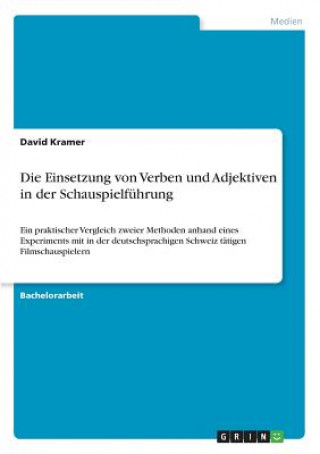 Kniha Die Einsetzung von Verben und Adjektiven in der Schauspielführung David Kramer