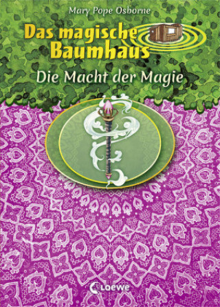 Kniha Das magische Baumhaus - Die Macht der Magie Mary Pope Osborne