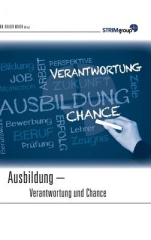 Könyv Ausbildung - Verantwortung & Chance Volker Mayer